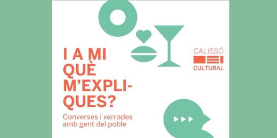 Cartell de la iniciativa "I a mi què m’expliques".