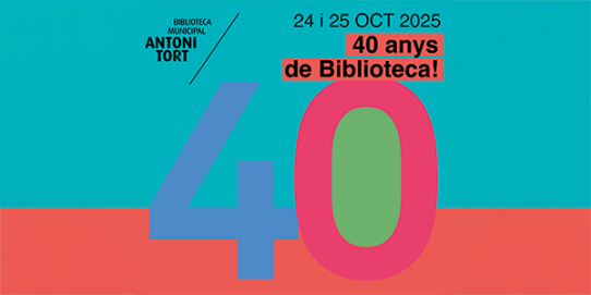 Imatge promocional del 40è aniversari de la Biblioteca Antoni Tort.