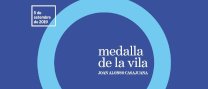 Recepció institucional a les entitats ciutadanes del municipi i Lliurament de la Medalla de la Vila a Joan Alonso Casajuana a títol pòstum