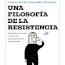 Club de lectura de filosofia Per pensar en el món: "Una filosofía de la resistència: Pensar y actuar: contra la manipulación emocional"