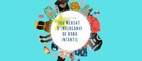 10è Mercat d'Intercanvi de Roba Infantil