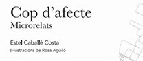 Presentació del llibre "Cop d’afecte. Microrelats", d’Estel Caballé Cost