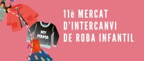 11è Mercat d'intercanvi de roba infantil