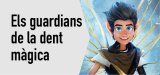 Cinema familiar: 
"Els guardians
de la dent màgica"
Dg. 18/01, 16.30 h
Auditori