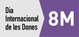 8M - Dia Internacional
De les Dones
Consulta'n la programació