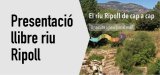 Presentació del llibre
"El riu Ripoll 
de cap a cap"
Dc. 01/07, 19 h
C. de la Mina, 9-11